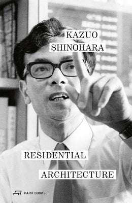 Residential Architecture by Shinohara, Kazuo