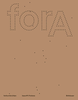 Fora on the Urban Issue #1: Eleven Frictions from an Urbanized World by Bast, Gerald