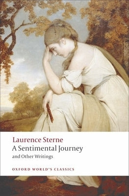 A Sentimental Journey and Other Writings by Sterne, Laurence