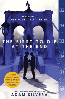 The First to Die at the End by Silvera, Adam