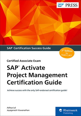 SAP Activate Project Management Certification Guide: Certified Associate Exam by Lal, Aditya