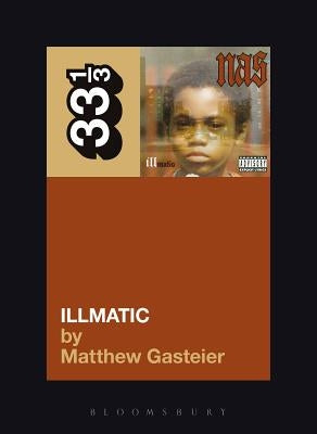 Nas's Illmatic by Gasteier, Matthew