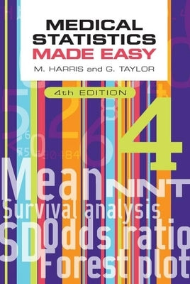 Medical Statistics Made Easy, 4th Edition by Harris, Michael