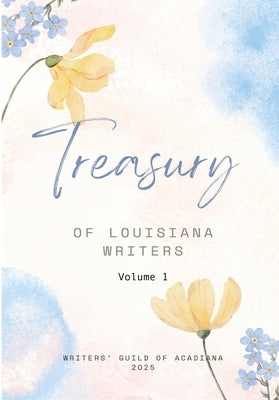 A Treasury of Louisiana Writers by Comeaux, John