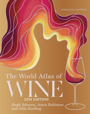 The World Atlas of Wine 9th Edition by Johnson, Hugh