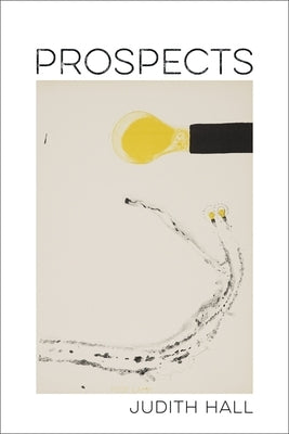 Prospects by Hall, Judith