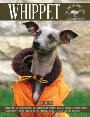 Whippet: The Complete Owners Guide by Fielding, Jeff