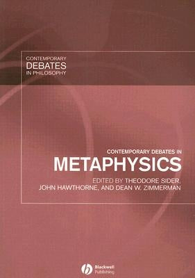 Contemporary Debates in Metaphysics by Sider, Theodore