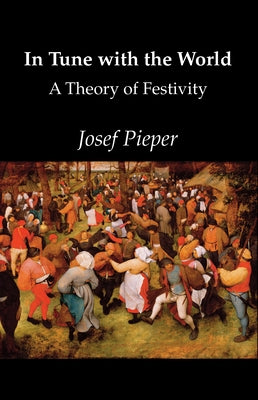 In Tune with the World by Pieper, Josef