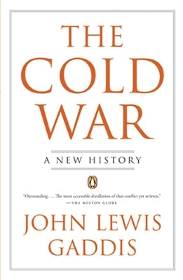 The Cold War: A New History by Gaddis, John Lewis