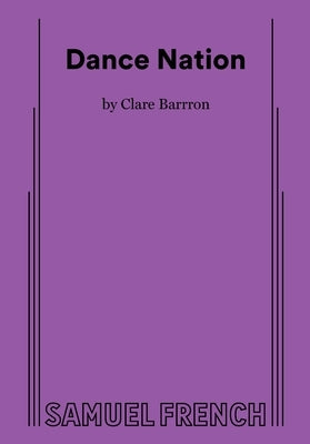 Dance Nation by Barron, Clare