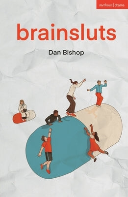 Brainsluts by Bishop, Dan