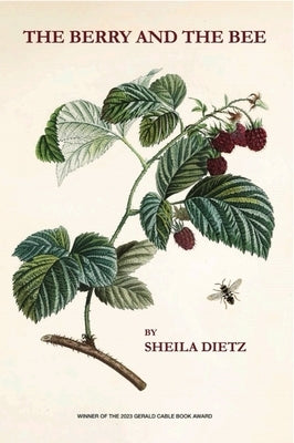 The Berry and the Bee by Dietz, Sheila