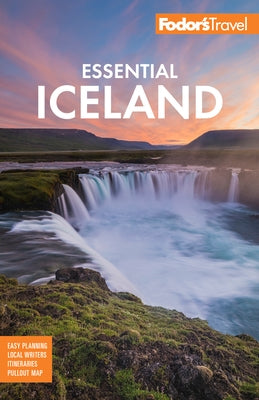 Fodor's Essential Iceland by Fodor's Travel Guides