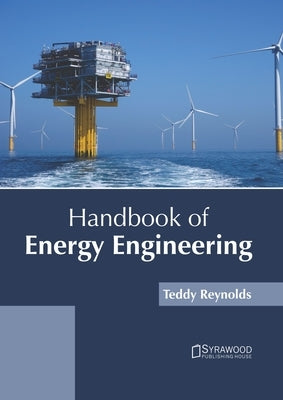 Handbook of Energy Engineering by Roche, Lana