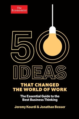 50 Ideas That Changed the World of Work by Kourdi, Jeremy