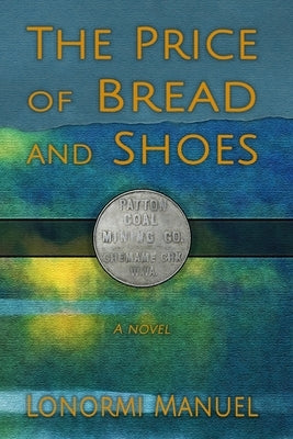 The Price of Bread and Shoes by Manuel, Lonormi