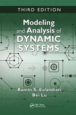 Modeling and Analysis of Dynamic Systems by Esfandiari, Ramin S.