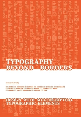 Typography Beyond Borders: Design with Multiscriptual Typographic Elements by He