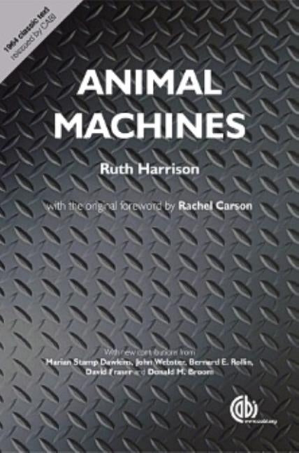 Animal Machines: The New Factory Farming Industry by Harrison, Ruth