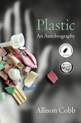 Plastic: An Autobiography by Cobb, Allison