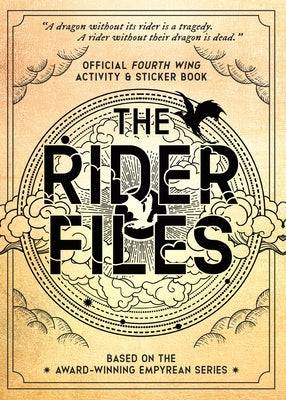 The Rider Files: Official Fourth Wing Activity & Sticker Book - Based on the Award-Winning Empyrean Series by Entangled