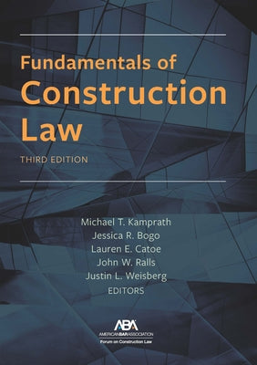 Fundamentals of Construction Law, Third Edition by Kamprath, Michael