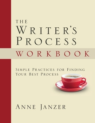 The Writer's Process Workbook by Janzer, Anne