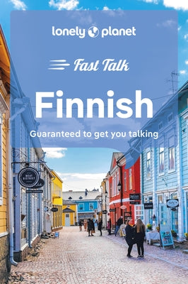 Lonely Planet Fast Talk Finnish by Planet, Lonely