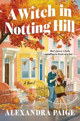 A Witch in Notting Hill by Paige, Alexandra
