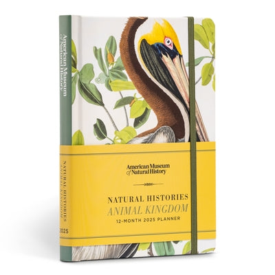 Natural Histories Animal Kingdom 12-Month 2025 Planner by American Museum of Natural History