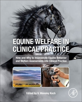 Equine Welfare in Clinical Practice by Koch, Virginia Wensley