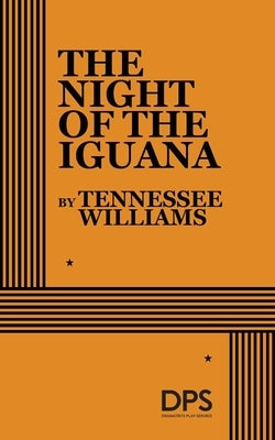 The Night of the Iguana by Williams, Tennessee