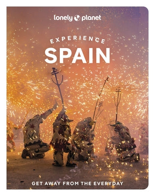 Lonely Planet Experience Spain by Davies, Sally