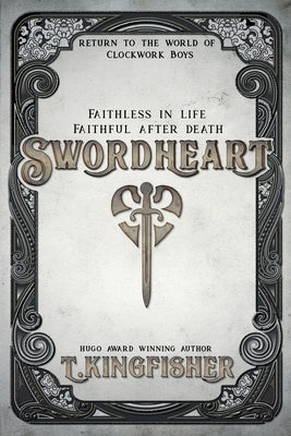 Swordheart by Kingfisher, T.