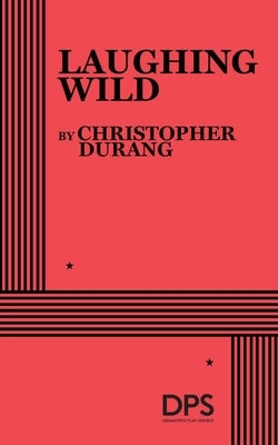 Laughing Wild by Durang, Christopher
