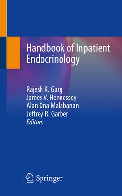 Handbook of Inpatient Endocrinology by Garg, Rajesh K.