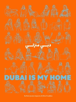Dubai Is My Home by Acquaviva, Marie-Jeanne