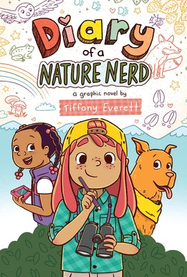 Diary of a Nature Nerd: A Graphic Novel by Everett, Tiffany