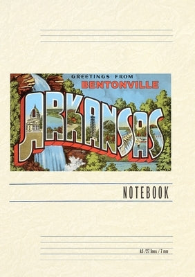 Vintage Lined Notebook Greetings from Bentonville by Found Image Press