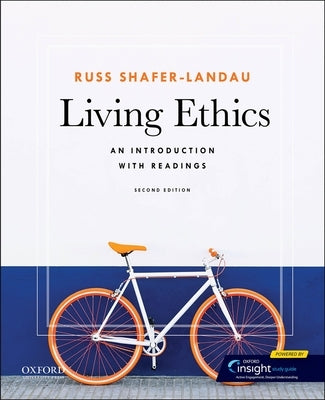 Living Ethics: An Introduction with Readings by Shafer-Landau, Russ