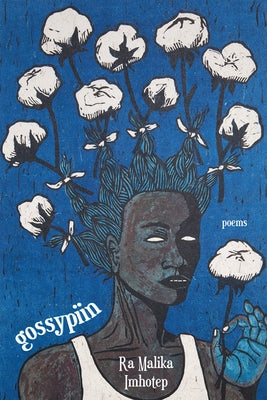 Gossypiin by Imhotep, Ra Malika