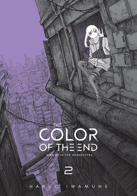 The Color of the End: Mission in the Apocalypse, Vol. 2: Volume 2 by Iwamune, Haruo