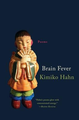 Brain Fever: Poems by Hahn, Kimiko