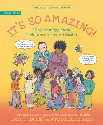 It's So Amazing!: A Book about Eggs, Sperm, Birth, Babies, and Families by Harris, Robie H.