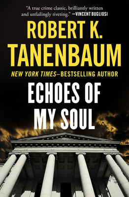 Echoes of My Soul by Tanenbaum, Robert K.