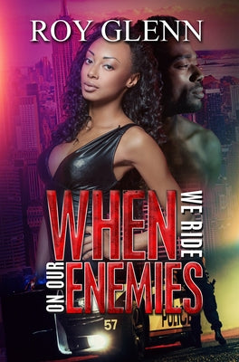 When We Ride on Our Enemies by Glenn, Roy