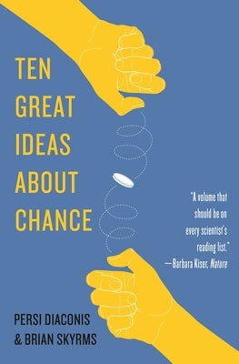 Ten Great Ideas about Chance by Diaconis, Persi