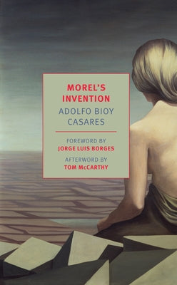 Morel's Invention by Casares, Adolfo Bioy