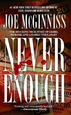 Never Enough by McGinniss, Joe